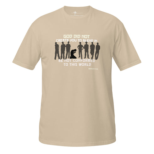 God Did Not Create You To Blend in Christian Bible Verse T-Shirt